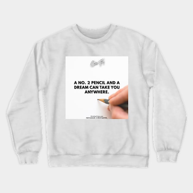 Work For Your Dreams Crewneck Sweatshirt by Successcor